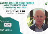 Paysend CEO: Cross-Border Payments Have Failed Consumers and SMBs