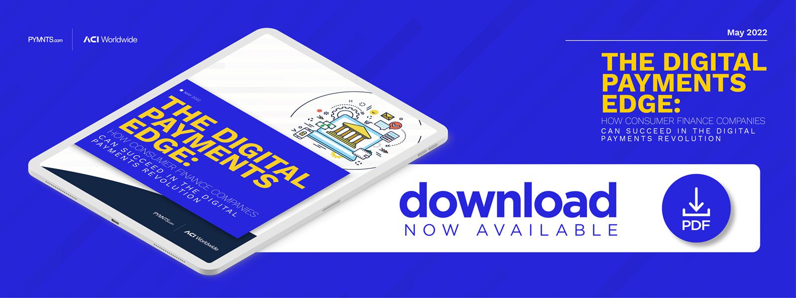 ACI - The Digital Payments Edge: How Utility Companies Can Succeed In The Digital Payments Revolution - May 2022 - Discover how consumer finance firms can gain a competitive edge with digital payment innovation