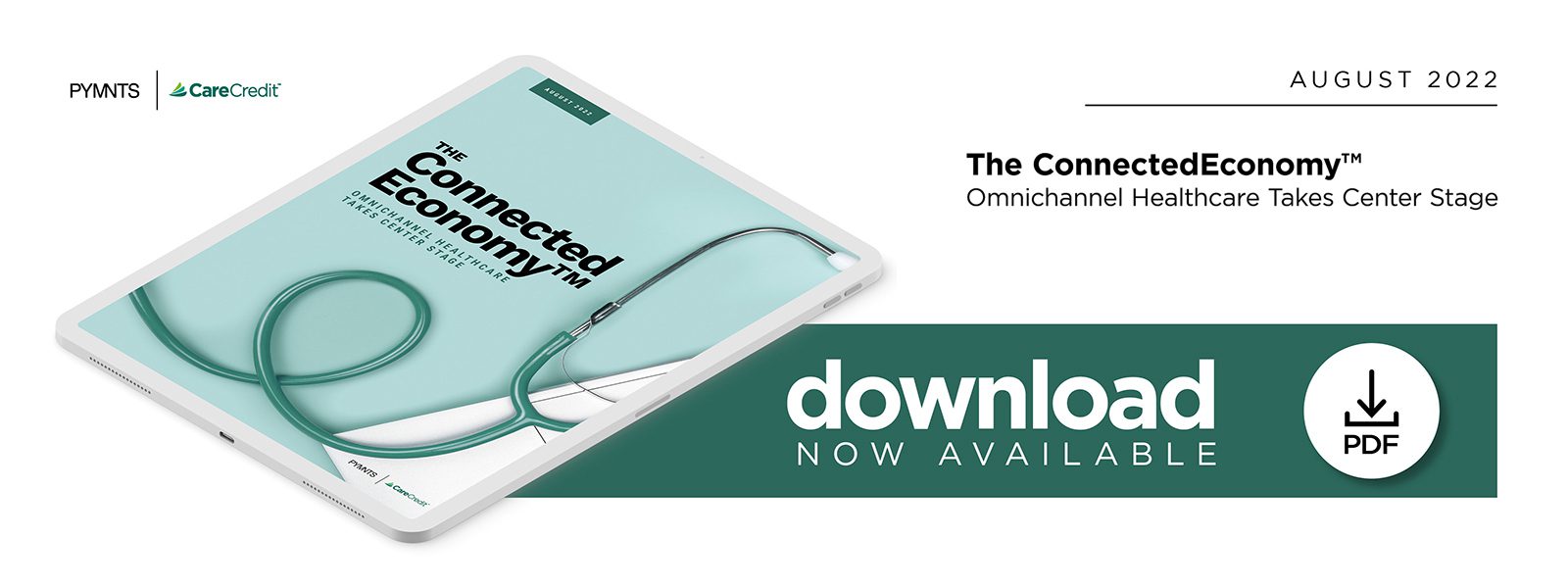 CareCredit - The ConnectedEconomy: Omnichannel Healthcare Takes Center Stage - August 2022 - Discover why omnichannel healthcare is now a near-universal experience in the U.S.