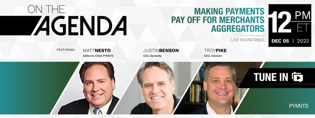 On the Agenda: Making Payments Pay Off For Merchants Aggregators