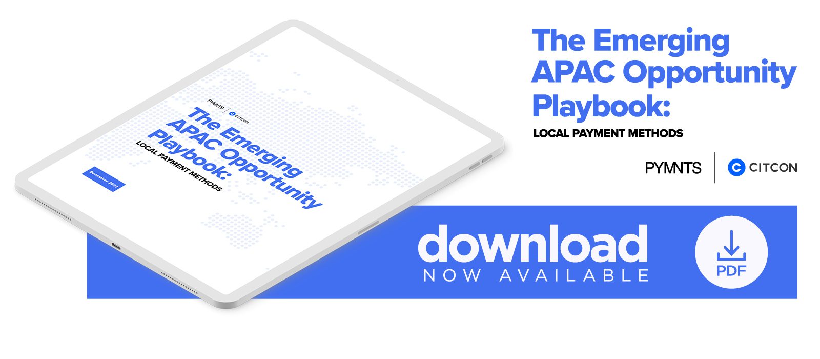 Citcon - The Emerging APAC Opportunity Playbook: Local Payment Methods - December 2022 - Learn what eTailers across the U.S., the U.K. and Canada are missing in APAC strategies — and how misperceptions about APAC payments is hurting their bottom lines