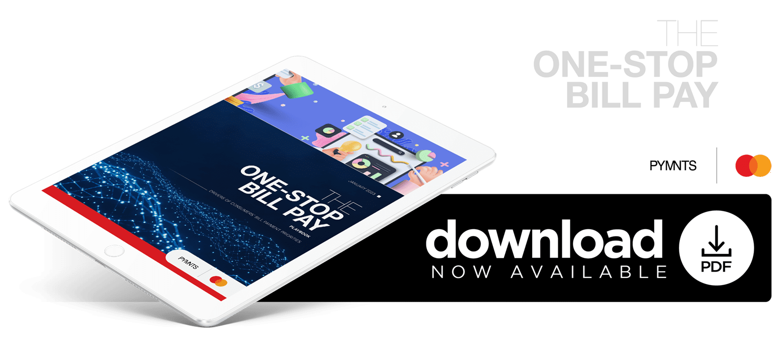 Mastercard - The One-Stop Bill Pay Playbook: Drivers Of Consumers’ Bill Payment Priorities - January 2023 - Explore how consumers manage and pay bills when budgets are tight and what billers can do to make sure they get paid