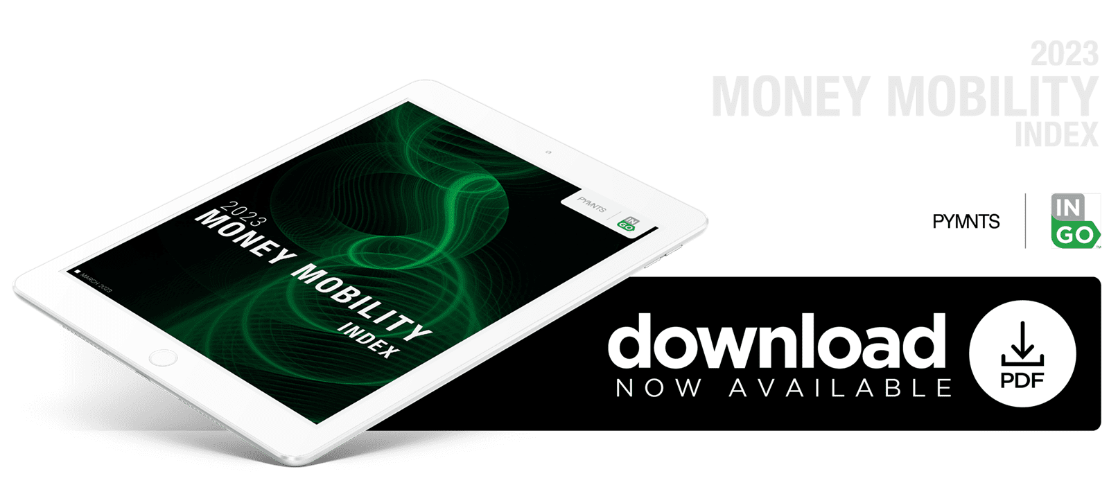 Download the PYMNTS and Ingo Money “2023 Money Mobility Index” to discover how better security and instant payments choice is key for financial services providers to improve customer satisfaction in moving money in and out of accounts.