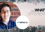 Aeropay: Challenging Times Call for ‘Responsible Creativity’ in Payments