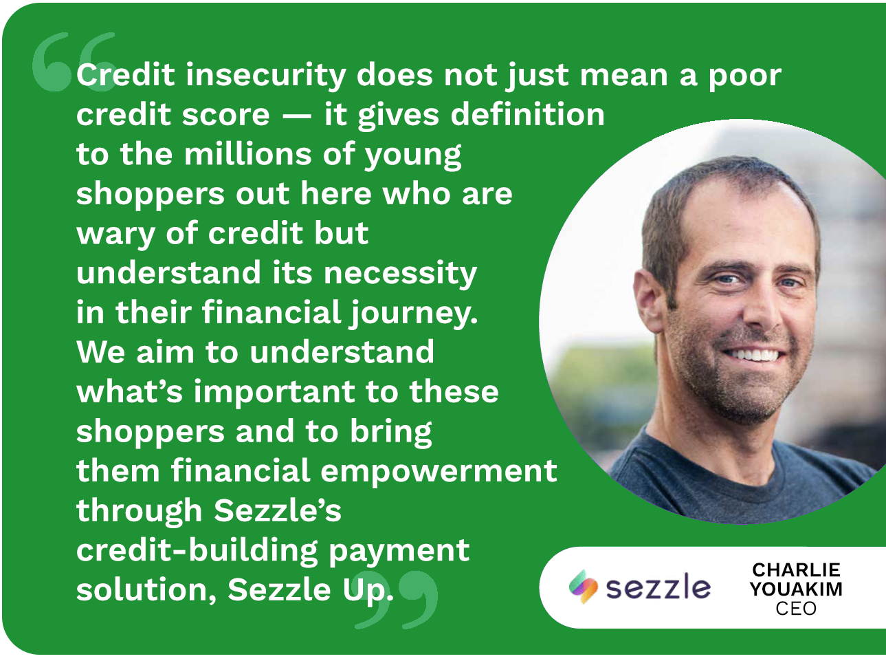 Charlie Youakim, CEO of Sezzle, discusses credit insecurity.