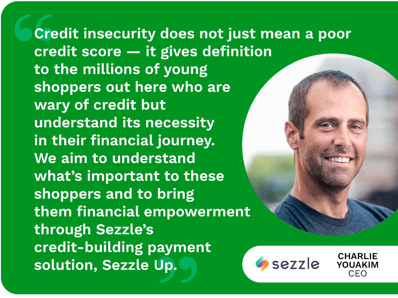 Charlie Youakim, CEO of Sezzle, discusses credit insecurity.