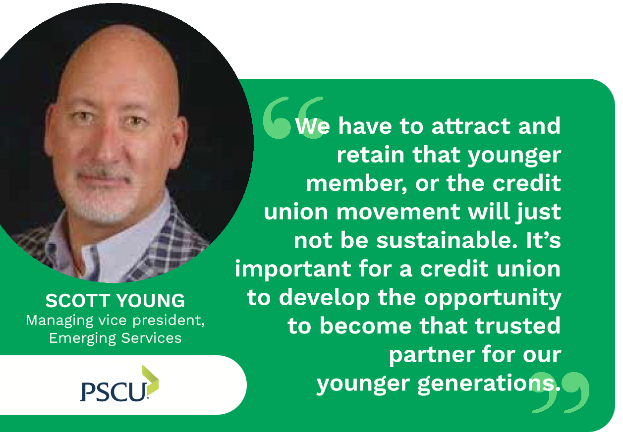 Millennials and Generation Z are lagging in credit union membership. PSCU’s Scott Young explains how offering more innovative, digital services can help.