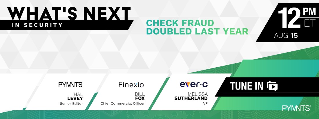 What’s Next in Security: Check Fraud Doubled Last Year