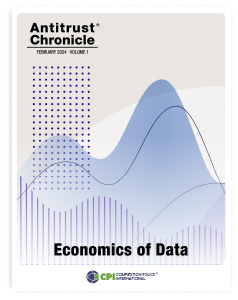 Antitrust Chronicle® – Economics of Data