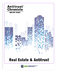Antitrust Chronicle® – Real Estate & Antitrust