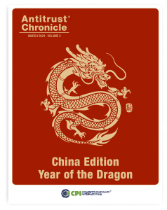 Antitrust Chronicle® – China Edition – Year of the Dragon