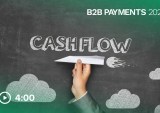 Cash Flow 2.0: Better Business Payments Create Smarter Treasury Strategies