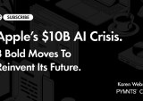Apple’s $10B AI Crisis. 3 Bold Moves To Reinvent Its Future.