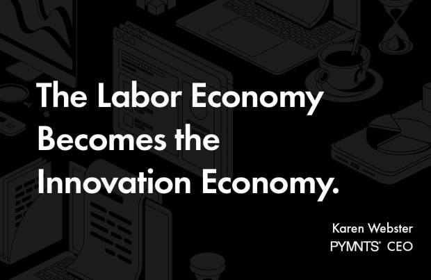 The Labor Economy Becomes the Innovation Economy