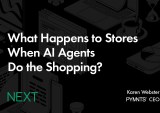 What Happens to Stores When AI Agents Do the Shopping?