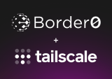 Tailscale Simplifies Secure Access With Border0 Acquisition