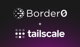 Tailscale Simplifies Secure Access With Border0 Acquisition