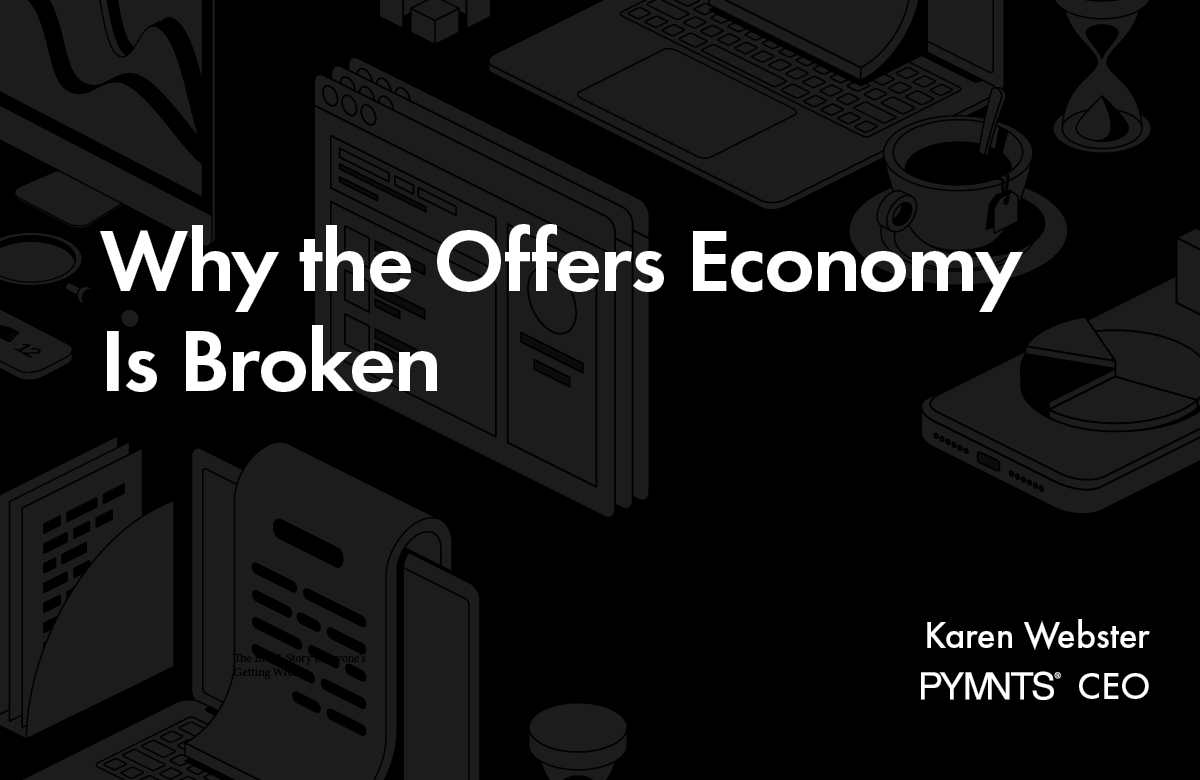 Why the Offers Economy Is Broken