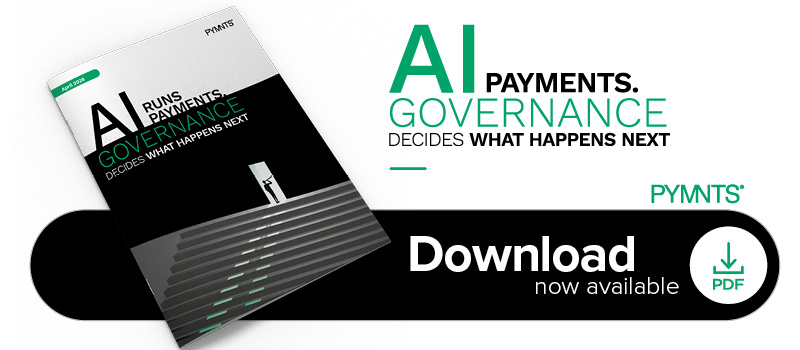Download Button for the PYMNTS AI Payments Governance eBook, Q1 2026. Click to read.