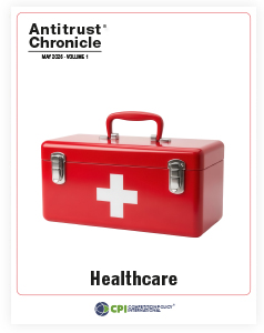 Antitrust Chronicle® – Healthcare
