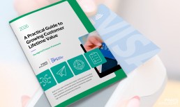 Cover image for the PYMNTS Intelligence and Visa DPS report, A Practical Guide to Growing Customer Lifetime Value. Explore the importance of CLTV for card issuers seeking to enhance customer relationships and boost long-term revenue.