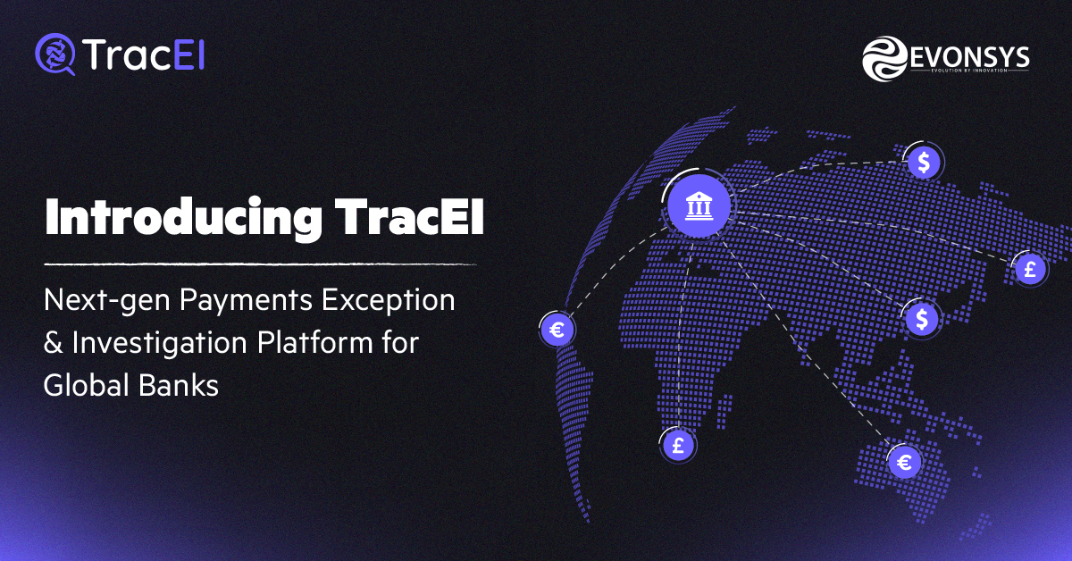 Payments Are Seamless — Until They Aren’t. How TracEI Is Modernizing Payment Investigations.