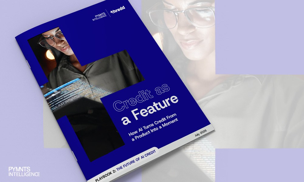 Cover image for the July 2026 PYMNTS Intelligence and Thredd collaboration, Credit as a Feature: How AI Turns Credit From a Product Into a Moment