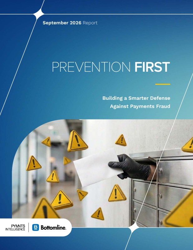 Cover for the September 2026 PYMNTS Intelligence and Bottomline Prevention First Report. PYMNTS Intelligence shows how firms prevent business payments fraud through bank account verification, AI tools and stronger supplier checks.