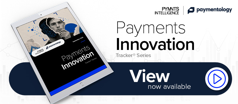 Click to download the September 2026 PYMNTS Intelligence and Paymentology Payments Innovation Tracker.