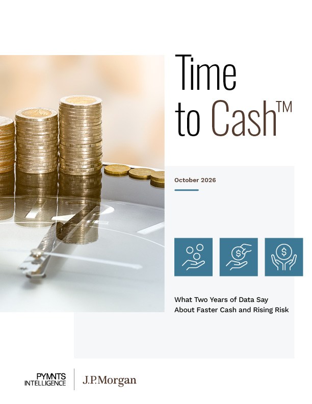 Cover for the October 2026 PYMNTS Intelligence and J.P. Morgan Time to Cash Report. PYMNTS Intelligence reports on how CFOs use AI and faster forecasts to improve cash flow as payment and fraud risks grow.