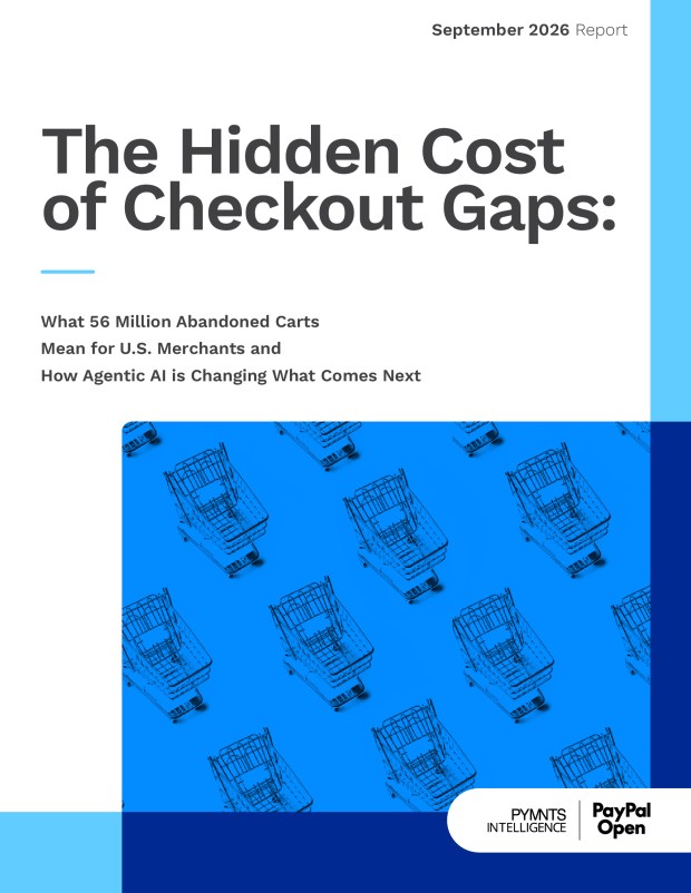 Cover for the PYMNTS Intelligence and PayPal Report, The Hidden Cost of Checkout Gaps. PYMNTS Intelligence research shows that preferred payment methods and missing digital wallets contribute to cart abandonment and lost sales.