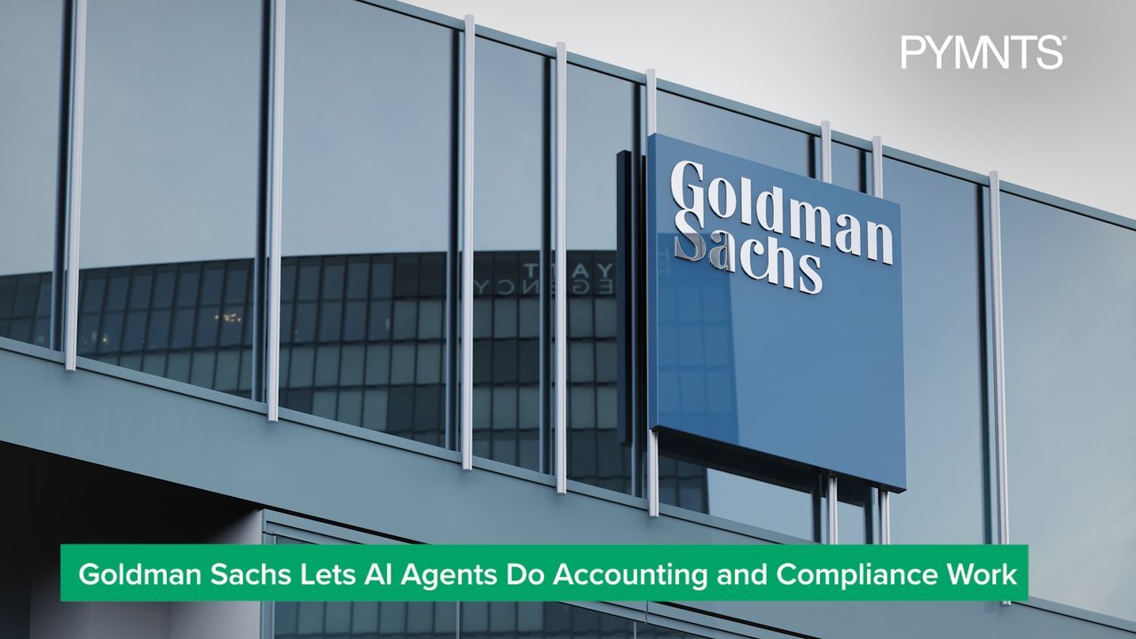 PYMNTS | Goldman Lets AI Agents Do Accounting and Compliance Work