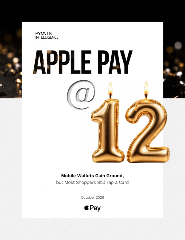 Cover for the October 2026 Apple Pay @12 Report. PYMNTS Intelligence finds that Apple Pay could serve $2.8 trillion in in-store sales. Explore why shoppers are still reaching for cards.