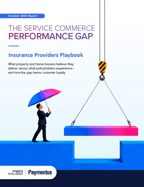 Cover for the October 2026 edition of the PYMNTS Intelligence and Paymentus report, The Service Commerce Performance Gap. One in four policyholders is ready to switch insurers over billing. PYMNTS Intelligence and Paymentus show what insurers miss and what to fix.